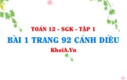 Bài 1 trang 92 Toán 12 tập 1 Cánh Diều